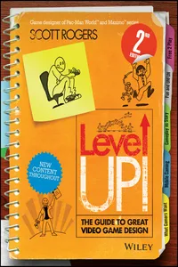 Level Up! The Guide to Great Video Game Design_cover