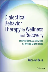 Dialectical Behavior Therapy for Wellness and Recovery_cover