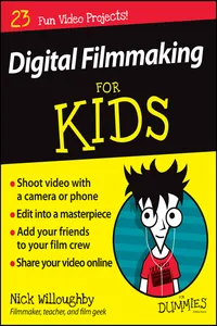 Digital Filmmaking For Kids For Dummies_cover