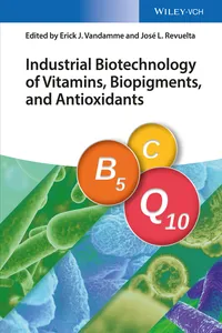 Industrial Biotechnology of Vitamins, Biopigments, and Antioxidants_cover