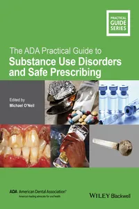 The ADA Practical Guide to Substance Use Disorders and Safe Prescribing_cover