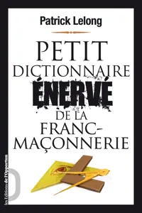 Petit dictionnaire énervé de la Franc-Maçonnerie_cover