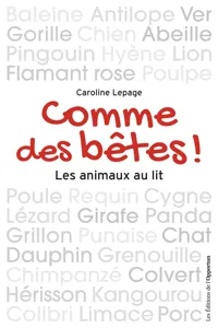 Comme des bêtes ! Les animaux au lit_cover