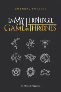 La mythologie selon Game of Thrones_cover