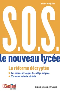 S.O.S. Le nouveau lycée - La réforme décryptée_cover