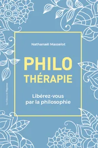 Philothérapie - Libérez-vous par la philosophie_cover