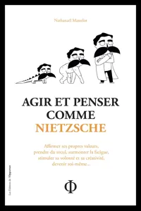 Agir et penser comme Nietzsche_cover