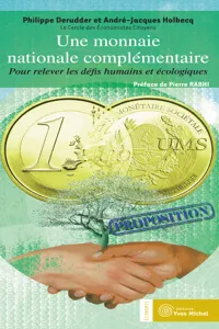 Une monnaie nationale complémentaire : Pour relever les défis humains et écologiques_cover