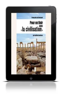 Pour en finir avec la civilisation - Un mythe barbare_cover