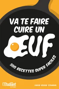 Va te faire cuire un oeuf - 500 recettes super faciles_cover