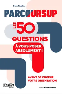 Parcoursup : Les 50 questions à vous poser absolument_cover