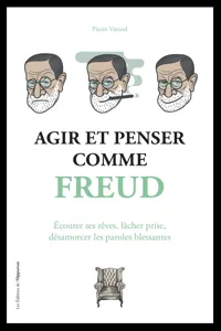 Agir et penser comme Freud_cover