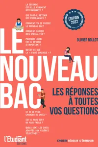 Le nouveau Bac - édition 2022 : Les réponses à toutes vos questions_cover