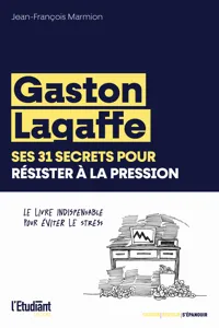 Gaston Lagaffe, ses 31 secrets pour résister à la pression_cover