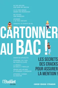 Cartonner au bac ! Les secrets des cracks pour assurer la mention !_cover