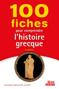 100 fiches pour comprendre l'histoire grecque_cover