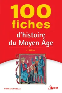 100 fiches d'histoire du Moyen Âge_cover