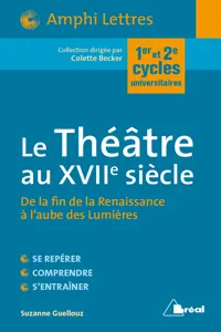 Le Théatre au XVIIe siècle : De la fin de la Renaissance à l'aube des Lumières_cover