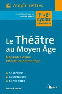 Le Théâtre au Moyen Âge : Naissance d'une littérature dramatique_cover