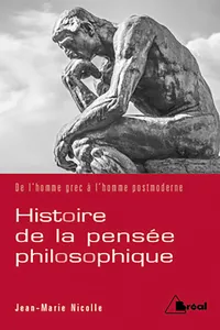 Histoire de la pensée philosophique : De l'homme grec à l'homme postmoderne_cover