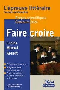 Faire croire - L'épreuve littéraire Français-philosophie - Prépas scientifiques - Concours 2024_cover