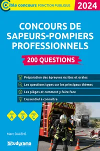 Concours de sapeurs-pompiers professionnels : 200 questions - Catégories A, B et C - Édition 2024_cover