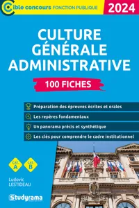 Culture générale administrative : 100 fiches - Catégories A et B - Édition 2024_cover