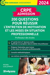 CRPE - Admission - 200 questions pour réussir l'entretien de motivation et les mises en situation professionnelle : Professeur des écoles - Concours 2024_cover