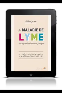 La maladie de Lyme : une approche alternative pratique_cover