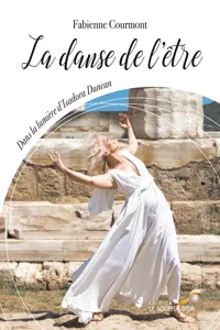 La danse de l'être : Dans la lumière d'Isadora Duncan_cover