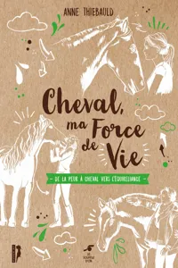 Cheval, ma force de vie_cover