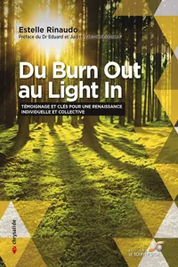 Du Burn Out au Light In : Témoignage et clés pour une renaissance individuelle et collective_cover