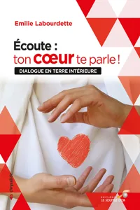 Écoute : ton cœur te parle ! - Dialogue en terre intérieure_cover