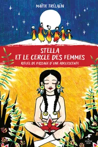 Stella et le cercle des femmes : Rituel de passage d'une adolescente_cover