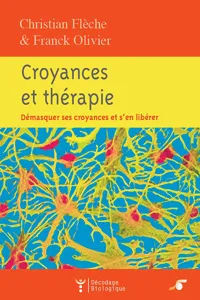 Croyances et thérapie : Démasquer ses croyances et s'en libérer_cover