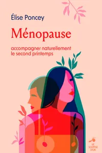 Ménopause - Accompagner naturellement le second printemps_cover