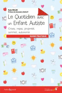 Le quotidien avec un enfant autiste - Guide pratique_cover