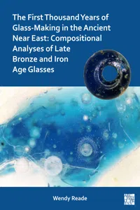 The First Thousand Years of Glass-Making in the Ancient Near East_cover