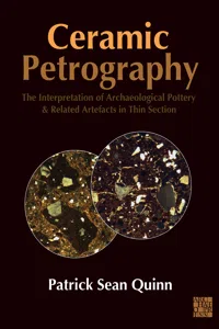 Ceramic Petrography: The Interpretation of Archaeological Pottery & Related Artefacts in Thin Section_cover