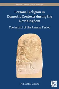 Personal Religion in Domestic Contexts during the New Kingdom_cover