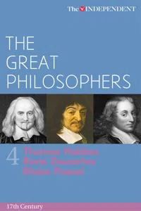 The Great Philosophers: Thomas Hobbes, Rene Descartes and Blaise Pascal_cover