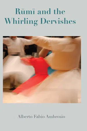 Rūmī and the Whirling Dervishes