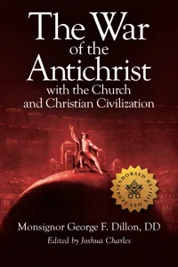 The War of the Antichrist with the Church and Christian Civilization_cover