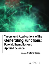Theory and Applications of the Generating Functions: Pure Mathematics and Applied Science_cover