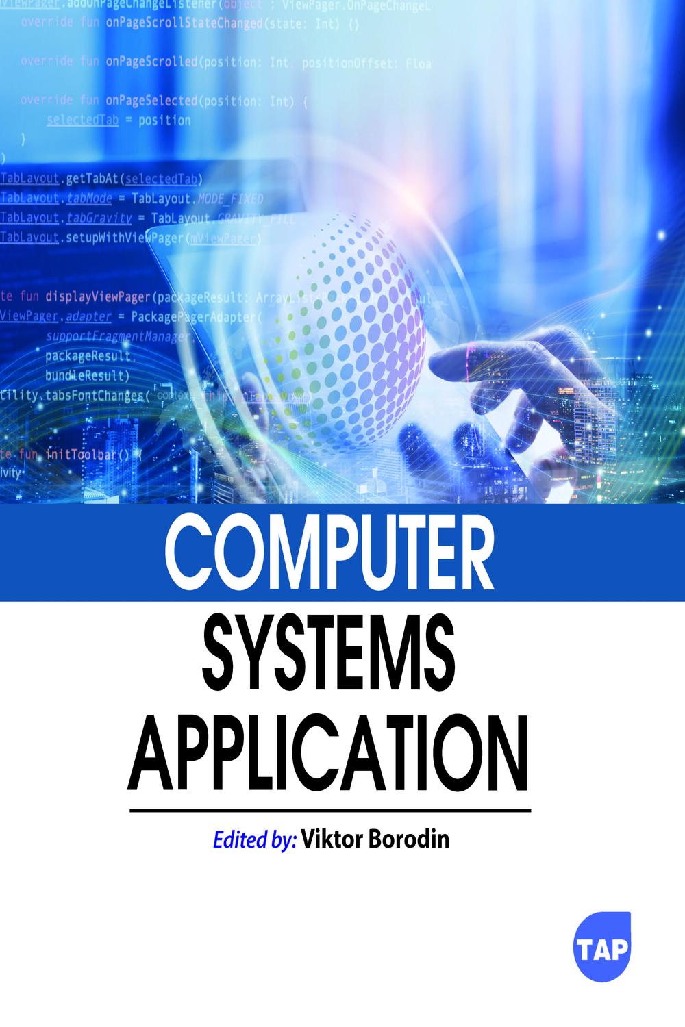 コンピュータ・IT Technology CAD Systems(Springer_Verlag) PDF] Computer Systems Application by Viktor Borodin | 9781779561206