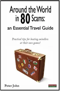 Around the World in 80 Scams: an Essential Travel Guide_cover