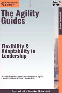 The Agility Guides – Flexibility & Adaptability in Leadership_cover