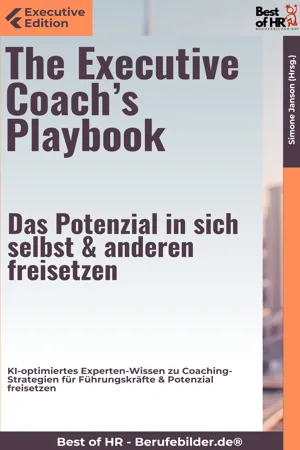 The Executive Coach's Playbook – Das Potenzial in sich selbst & anderen freisetzen