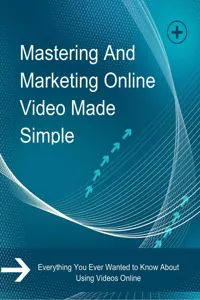 Mastering and Marketing Online-Video-Made-Simple_cover