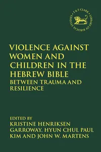 Violence against Women and Children in the Hebrew Bible_cover